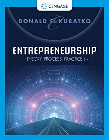 Entrepreneurship: Theory, Process & Practice