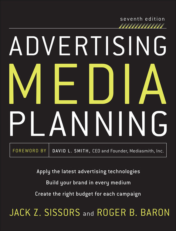 Advertising Media Planning, Seventh Edition