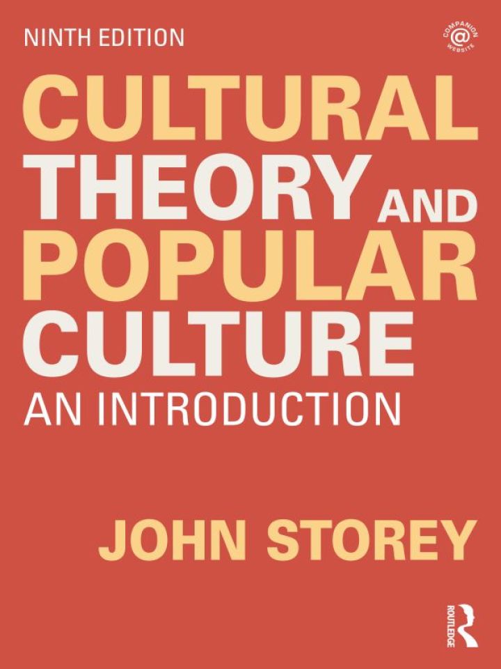 Cultural Theory and Popular Culture: An Introduction�Ed. 9