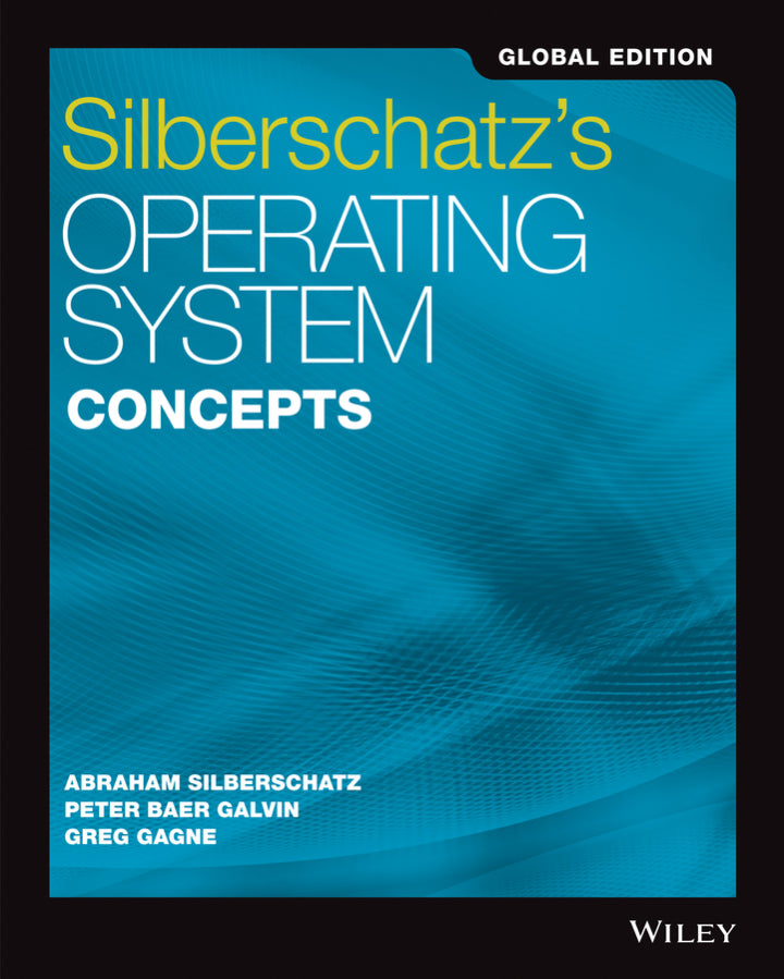 Silberschatz's Operating System Concepts, Global Edition�Ed. 10