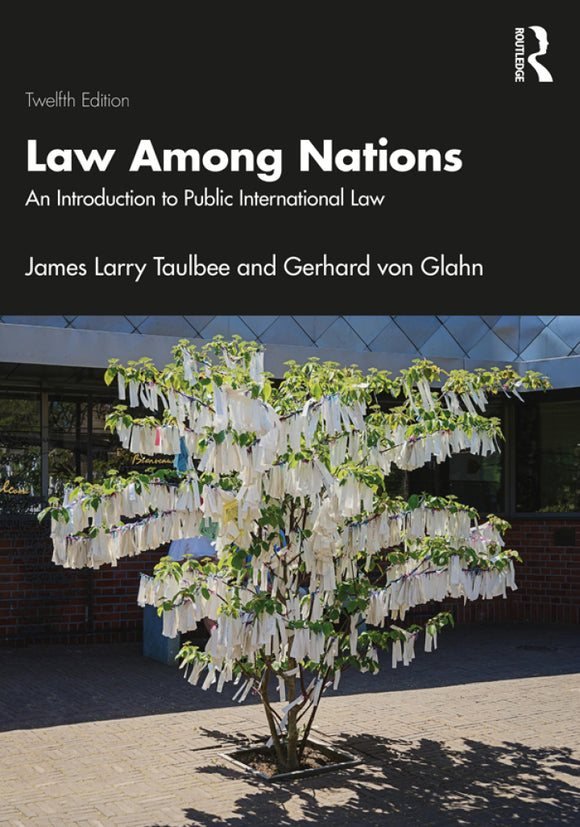 Law Among Nations: An Introduction to Public International Law.