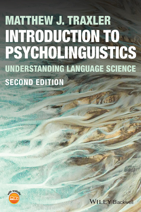 Introduction to Psycholinguistics: Understanding Language Science, 2e (eBook)