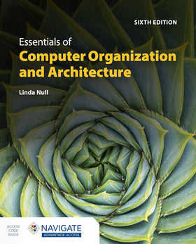 Essentials of Computer Organization and Architecture, 6e (Navigate)