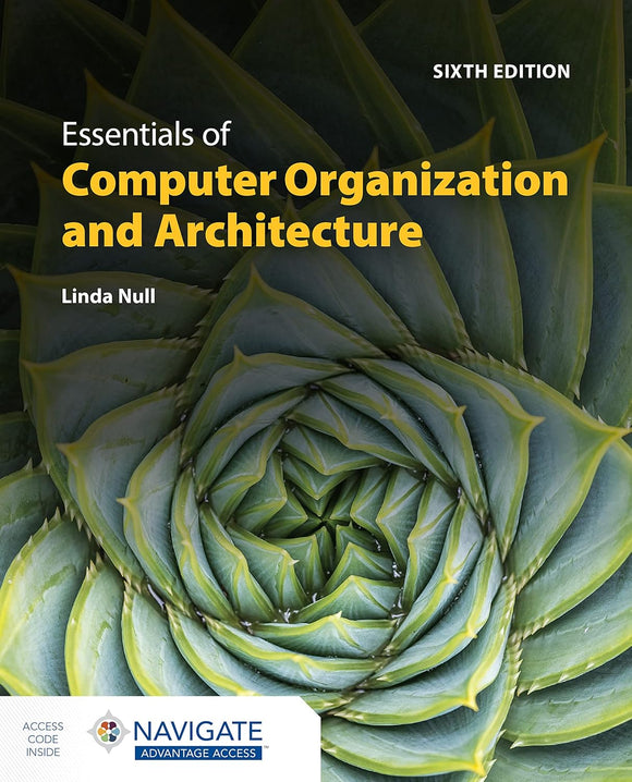 Essentials of Computer Organization and Architecture, 6e (Navigate)