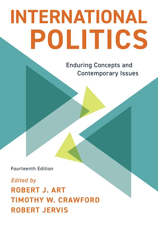 International Politics: Enduring Concepts and Contemporary Issues, 14e (eBook)