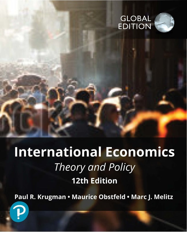 International Economics, Theory and Policy 12th Global Edition, With MyLab