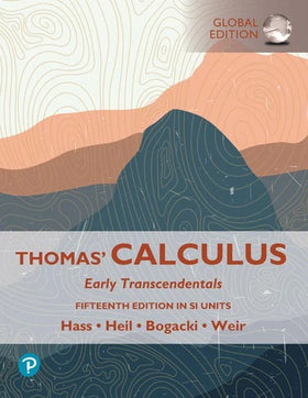 MyLab Thomas' Calculus: Early Transcendentals, SI Units, 15e - Ali El Saheli