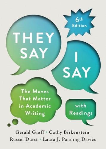 They Say / I Say with Readings Courseware, 6th Edition