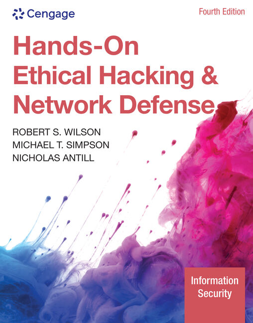 Hands-On Ethical Hacking and Network Defense, 4e (MindTap)