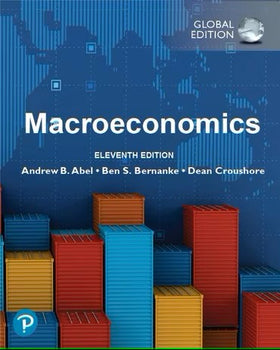 Macroeconomics, Global Edition, MyLab Economics with Pearson eText, 11e