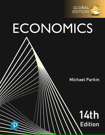 Economics, Global Edition, MyLab Economics with Pearson eText, 14e
