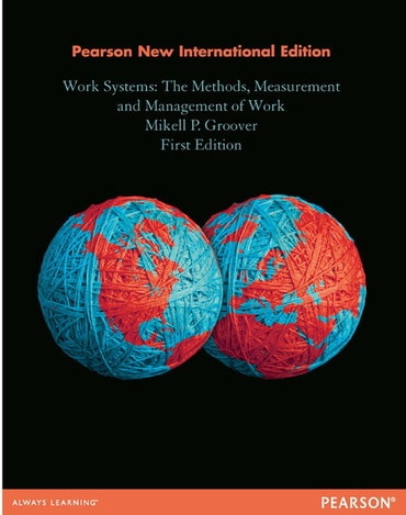 Work Systems: The Methods, Measurement & Management of Work, 1e (eBook)